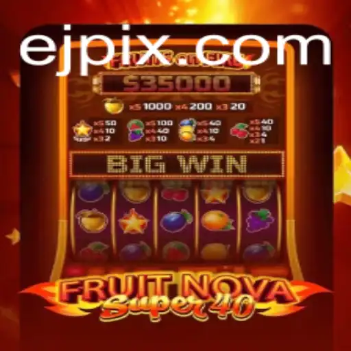 FruitNovaSuper40: Uma Viagem ao Mundo das Frutas no EJcasino