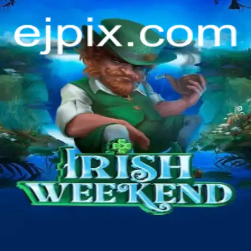 Descubra o Encanto do Jogo IrishWeekend no EJcasino